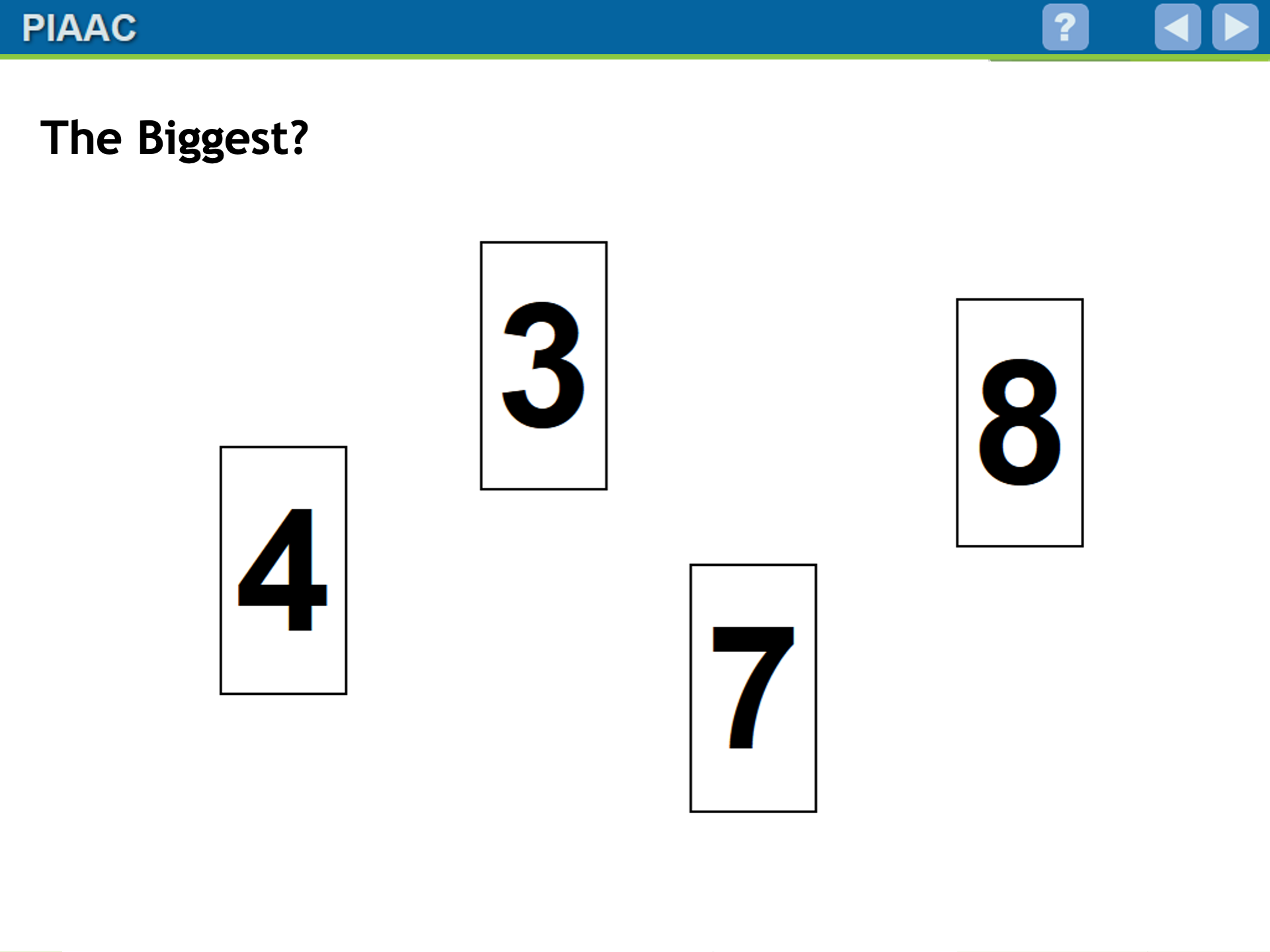 Sample item 2: Which is biggest?